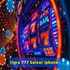 tigre 777 baixar iphone